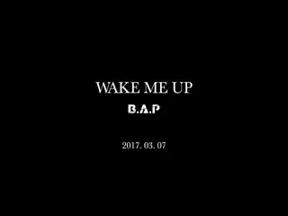 【公式TS】B.A.P、B.A.P - WAKE ME UP M/V Trailer ver.1  