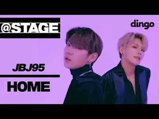 【公式din】  JBJ 95 「Home」 STAGE 公開