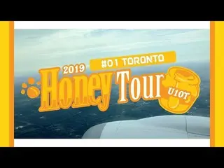 、、【公式】UP10TION、「U10TV ep 231 #1 Honey Tour in TORONTO」公開