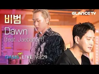 【T公式】Block B BBOMB、「Dawn」@OASISLIVE公開