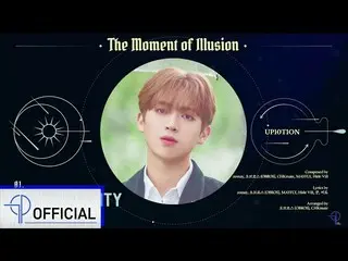 【公式】UP10TION、UP10TION [The Moment of Illusion] Music Thumbnail   