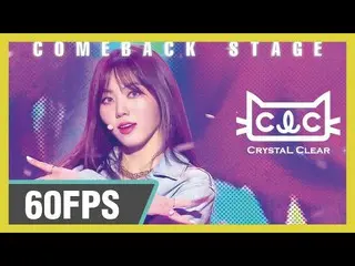 【公式mbk】 60FPS1080P | CLC  (CLC ) -  Devil Show！ Music Core 20190914   