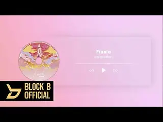 【公式】BLOCK B、BBOMB(BBOMB) - 「Finale」Preview   