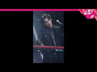 【公式mn2】 [直カム]DAY6 ウォンピル_」Sweet Chaos」(DAY6  WONPIL FanCam)| MCOUNTDOWN_2019.10.2