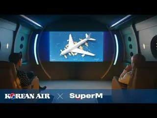 【d公式sm】Korean Air X SuperM Safety Video(Narration by BoA)  🎬Full Ver：  #SMEnter