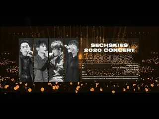 【公式】Sechs Kies、SECHSKIES  - 「2020 CONCERT ACCESS」SPOT   