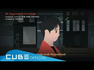 【公式】BTOB、ユク・ソンジェ(BTOB)(YOOK SUNGJAE) - 「Hypnotized(Withプニエル)」Lyric Video(ENG)   