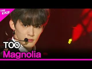 【公式sbp】 TOO_ _ 、Magnolia [THESHOW_ _ 200421]   