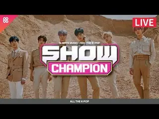 【公式mbm】(LIVE)SHOW Champion ASTRO、OH MY GIRL、APRIL、公園少女、TOO、関東、パナティクスetc [ALL THE