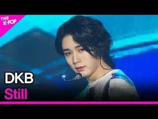 【公式sbp】 DKB_ _ 、Still(DKB_ 、今日はまだ)[THESHOW_ _ 200526]   