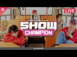 【公式mbm】(LIVE)SHOW Champion TXT、ユビン、リュスジョン、ケン、コン・ミンジ、公園少女、ナッティ、DKB、オンリーワン・オブ・etc.