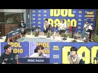 【公式mbk】【IDOL RADIO]「ONEWE」X「GOT7」ヨンジェX「DAY6」ヤングケー即座コラボ！ 20200601   