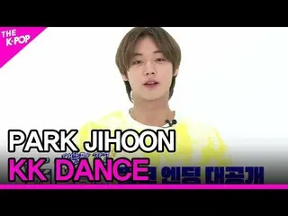 【公式sbp】 PARKJIHOON、KK DANCE(パク・ジフン_ 、笑ダンス)【THESHOW_ _ 200602]   