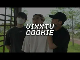 【公式】VIXX、ビックス(VIXX)VIXX TV cookie [私たちはしばらくさようなら]   