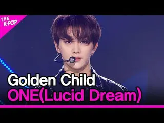 【公式sbp】 GoldenChild_ _ 、ONE(Lucid Dream)(GoldenChild_ 、ONE(Lucid Dream))【THESHOW