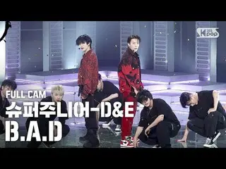 【公式sb1】【テレビ1列_] SUPERJUNIOR_ -D＆E」BAD」フルカム(SUPERJUNIOR_ _ -D＆E Full Cam)│@ SBS 人