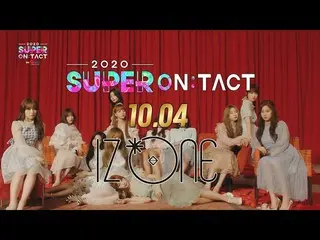 【公式sb1】【スーパーオンタクト] 2020スーパーコンサート-SUPER ON：TACT "𝗗𝗔𝗬2𝗟𝗜𝗡𝗘𝗨𝗣"❤_IZ*ONE_   