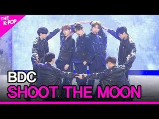 【公式sbp】 BDC_ _ 、SHOOT THE MOON(ビデオさん、SHOOT THE MOON)[THESHOW_ _ 201006]  