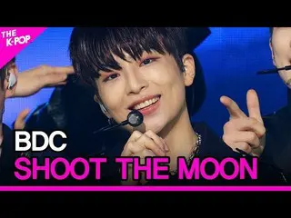 【公式sbp】 BDC_ _ 、SHOOT THE MOON(ビデオさん、SHOOT THE MOON)[THESHOW_ _ 201013]  