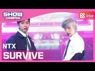 【公式mbm】【Show Champion】エンティX(NTX) -  SURVIVE(西VIBE)l EP.374  