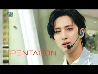 【公式mbk】【ショー！音楽中心_ ]PENTAGON_  - デイジー(PENTAGON_ _ -Daisy)20201017  