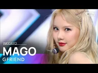 【公式sb1】GFRIEND_ _ (GFRIEND_ ) -  MAGO人気歌謡_ inkigayo 20201115  