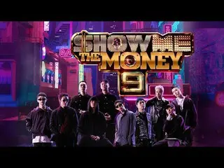 【J公式mn】【2021年1月のオススメ番組】「SHOW ME THE MONEY 9」2021年1月21日(木)深0：30〜放送スタート！  