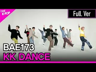 【公式sbp】 BAE173_ _ 、KK DANCE Full ver