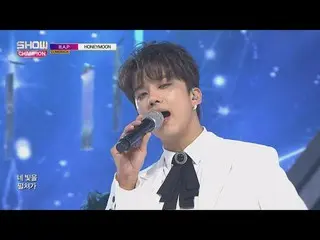 【公式mbm】Show Champion EP.244 B.A.P  -  HONEYMOON   