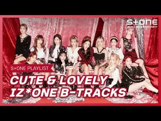 【公式cjm】 [Stone Music PLAYLIST]愛らしさいっぱいの IZ*ONE_ 収録曲のコレクション  