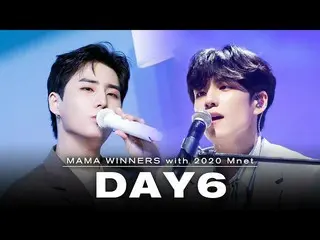 【公式mnk】波が終わるところまでからのスペシャルステージまで▶DAY6_ (DAY6_ _ )with 2020 Mnet | Mnetと一緒に2020 MA