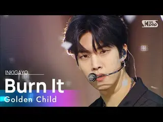 【公式sb1】GoldenChild_ _ (GoldenChild_ ) -  Burn It(抱きあげる)人気歌謡_ inkigayo 20210207  