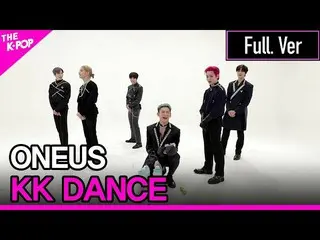 【公式sbp】 ONEUS_ _ 、KK DANCE FULL ver