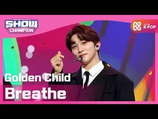 【公式mbm】【Show Champion】GoldenChild_  - ブリード(GoldenChild_ _  -  Breathe)l EP.385  