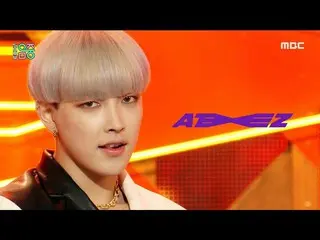 【公式mbk】【ショー！音楽中心_ ]ATEEZ_  - 火遊びだ(ATEEZ_ _  -  I'm The One)、MBC 210306放送  