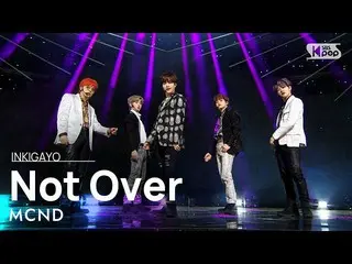 【公式sb1】MCND_ _ (MCND_ ) -  Not Over(まだ中断しアイダ)人気歌謡_ inkigayo 20210307  