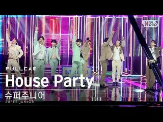 【公式sb1】【テレビ1列_] SUPERJUNIOR_ 「House Party」フルカム(SUPERJUNIOR_ _ Full Cam)│@ SBS 人気