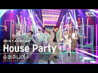 【公式sb1】【単独シャトケム] SUPERJUNIOR_ 「House Party」単独ショット別途録画│SUPERJUNIOR_ _ ONE TAKESTA