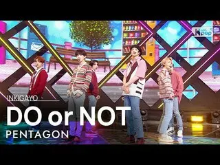 【公式sb1】PENTAGON -  DO or NOT人気歌謡_ inkigayo 20210404  