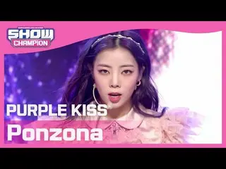 【公式mbm】【Show Champion】PURPLEKISS_  - フォンジョナス(PURPLEKISS_ _  -  Ponzona)l EP.389 