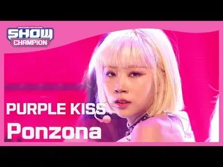 【公式mbm】【Show Champion】PURPLEKISS_  - フォンジョナス(PURPLEKISS_ _  -  Ponzona)l EP.390 