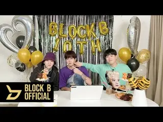 【公式】BLOCK B、Block B 10周年記念ライブ  