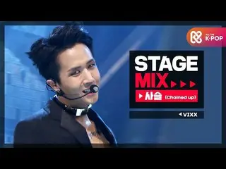 【公式mbm】【Stage Mix] VIXX_ _  -  Chained up  