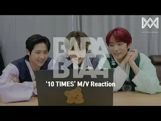 【公式】B1A4、[BABA B1A4 4] EP.43 '10 TIMES「M / V Reaction  