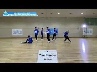 【公式】PRODUCE 101 JAPAN、SHINee_ _ ♫Your Number- 1組|グループバトルPractice  