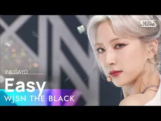 【公式sb1】WJSN_ THE BLACK(宇宙少女_ よりブラック) -  Easy人気歌謡_ inkigayo 20210516  