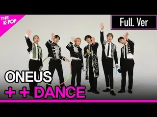 【公式sbp】 [++ダンス]ONEUS_ フルバージョン(ONEUS_ _ 、Full ver