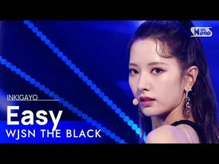 【公式sb1】WJSN_ THE BLACK(宇宙少女_ よりブラック) -  Easy人気歌謡_ inkigayo 20210523  