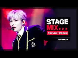 【公式mbm】【Stage Mix]ENHYPEN_  - ドランクデイズド(ENHYPEN_ _  -  Drunk-Dazed)  