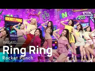 【公式sb1】RocketPunch_ _ (RocketPunch_ ) -  Ring Ring人気歌謡_ inkigayo 20210606  